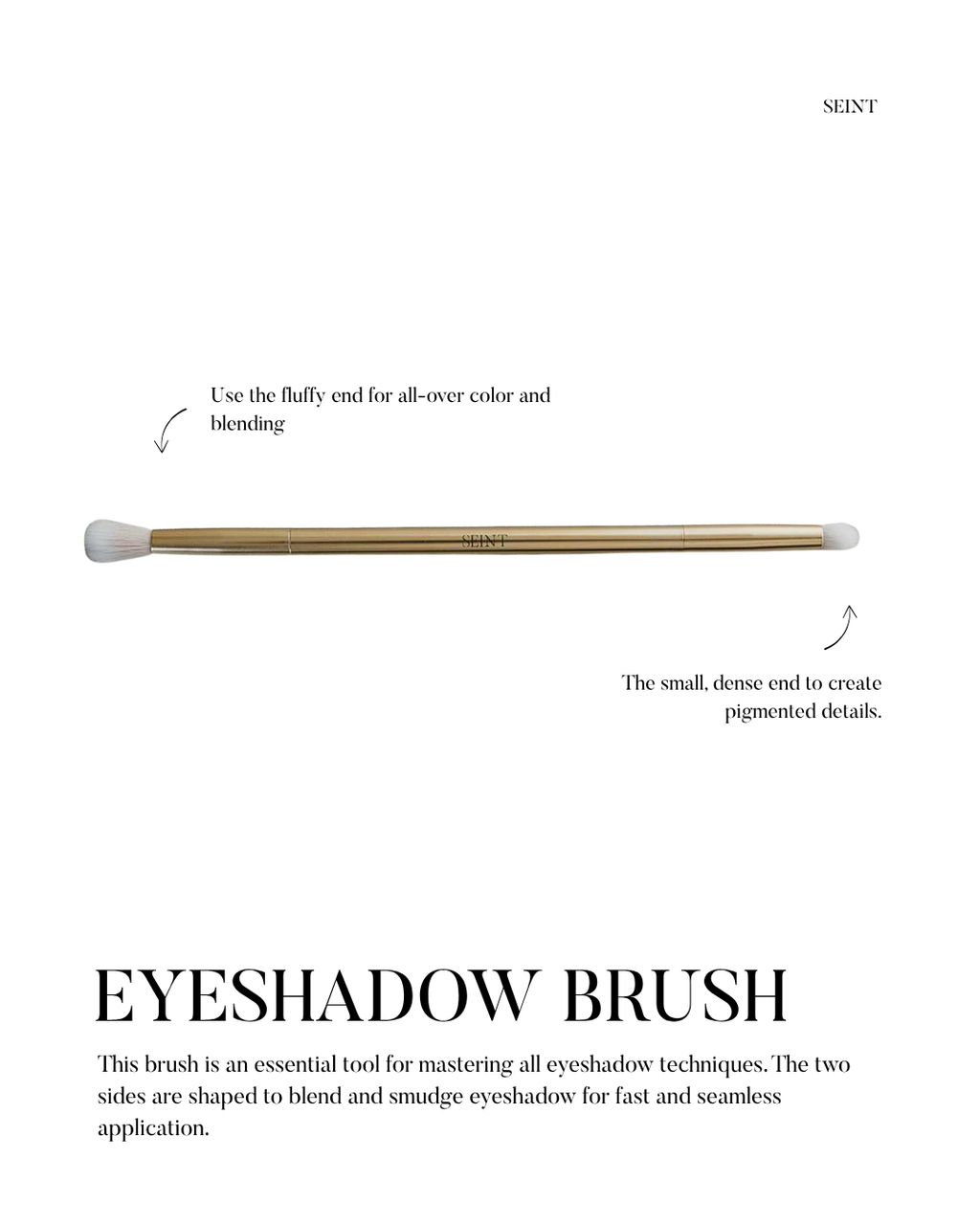 Seint Eyeshadow Brush diagram labeling the fluffy end for all-over color and the small dense end for pigmented details