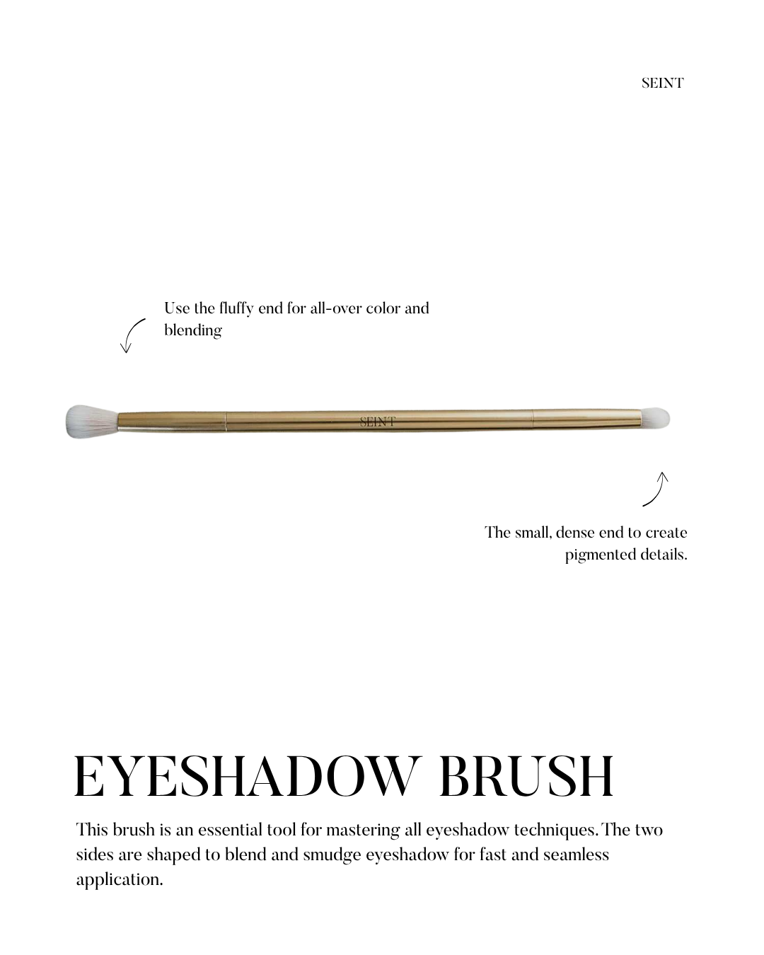 Seint Eyeshadow Brush diagram labeling the fluffy end for all-over color and the small dense end for pigmented details