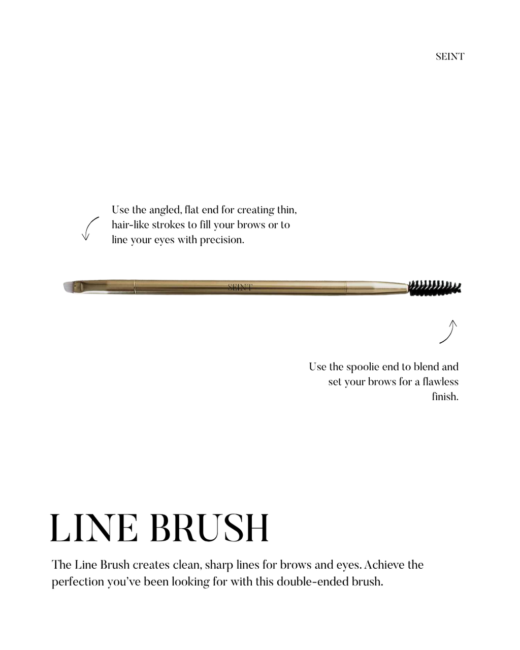 Seint Line Brush usage guide — angled flat end fills brows and lines eyes; spoolie end blends and sets brows