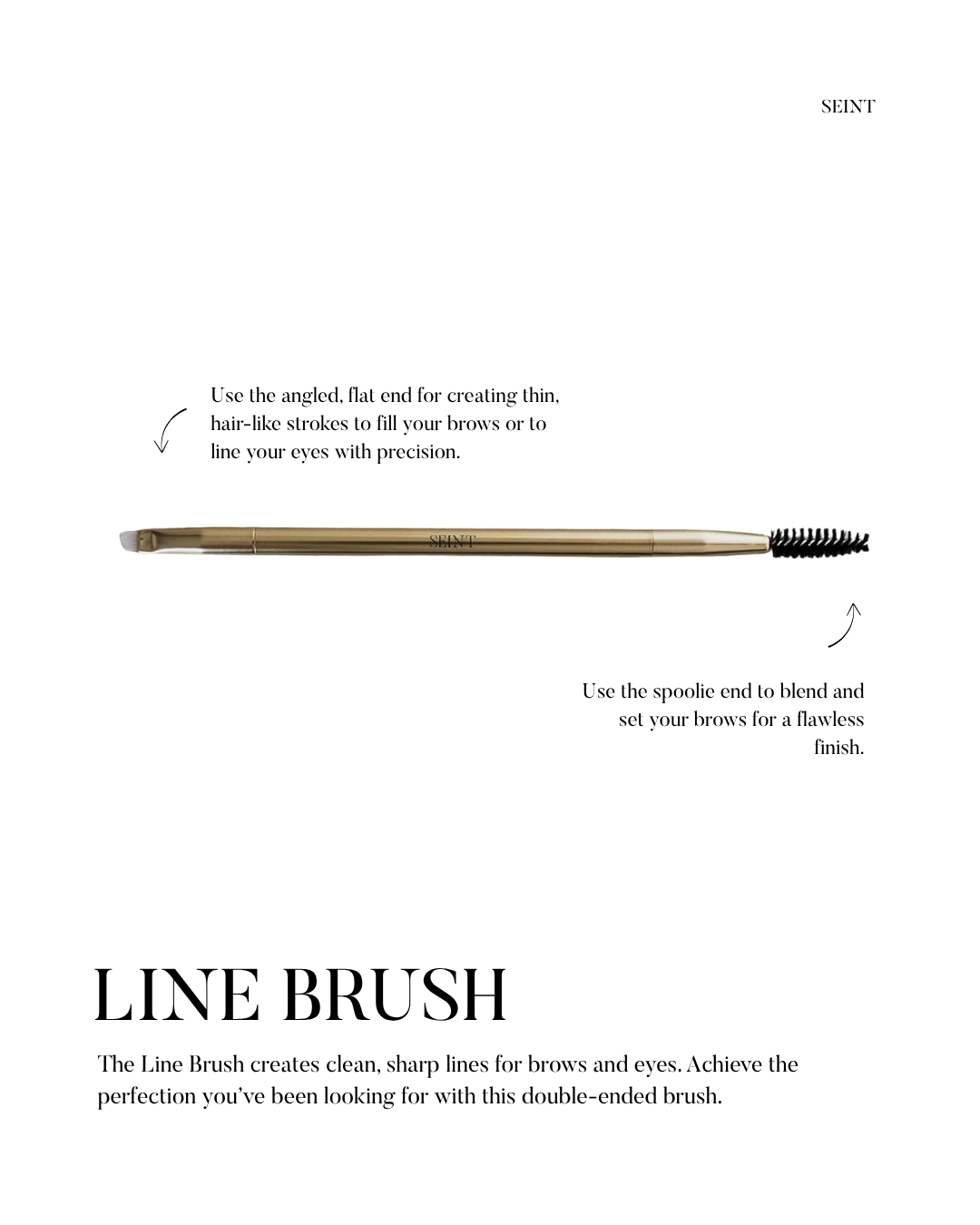 Seint Line Brush usage guide — angled flat end fills brows and lines eyes; spoolie end blends and sets brows
