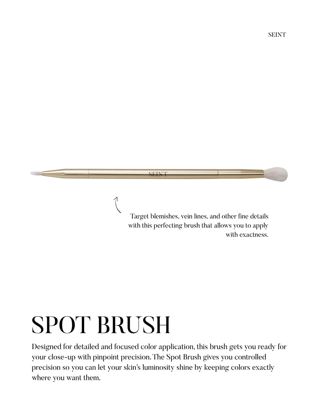 Seint Spot Brush infographic: perfecting brush that targets blemishes, vein lines, and fine details with pinpoint precision
