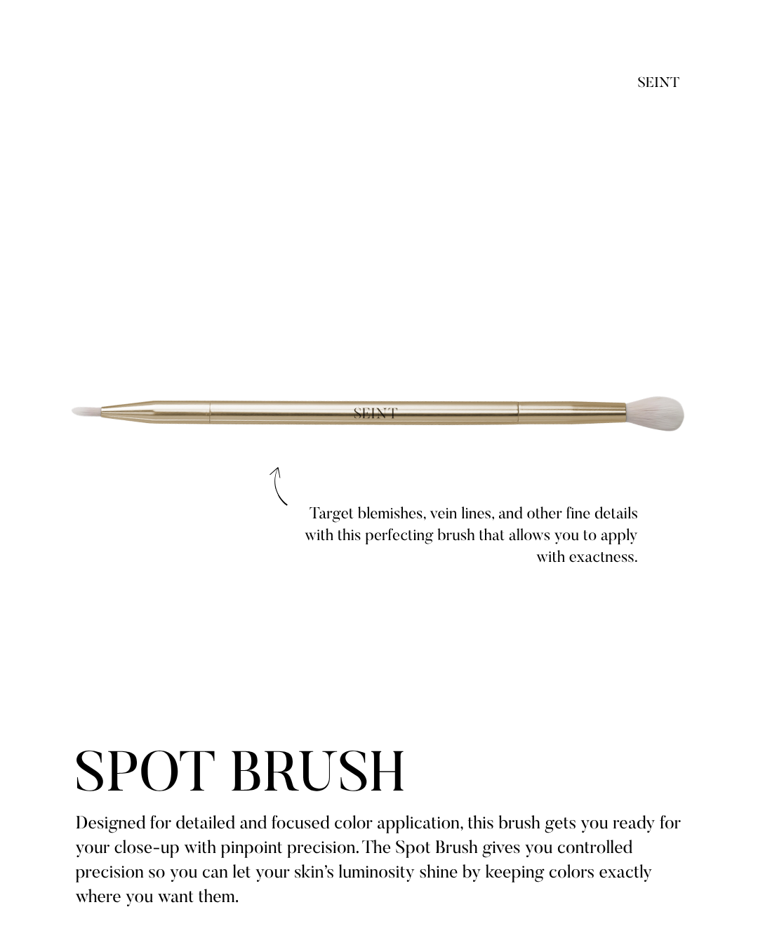 Seint Spot Brush infographic: perfecting brush that targets blemishes, vein lines, and fine details with pinpoint precision
